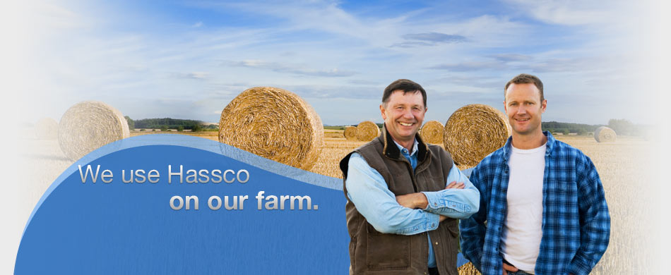 We use Hassco ... on our farm.